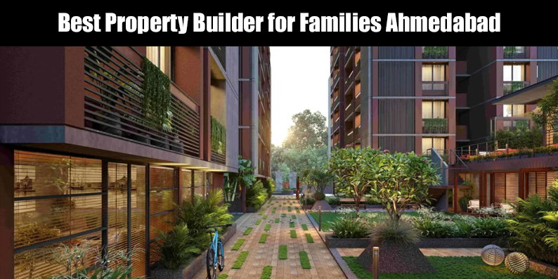 Best property builder for families Ahmedabad featuring Kautilya Group luxury apartments with children's play area and landscaped gardens.