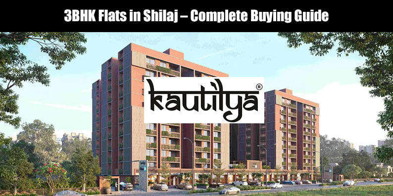 Premium 3BHK flats in Shilaj Ahmedabad by Kautilya Developers featuring modern architecture and gated community amenities.