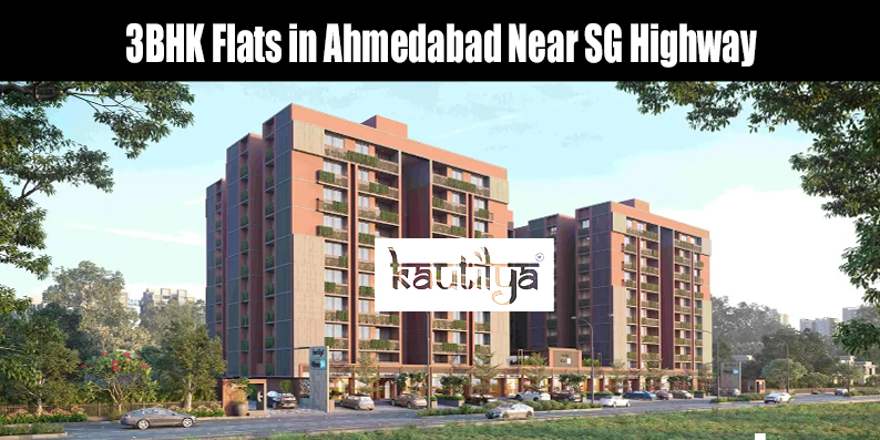 Modern 3BHK flat near SG Highway Ahmedabad by Kautilya Group