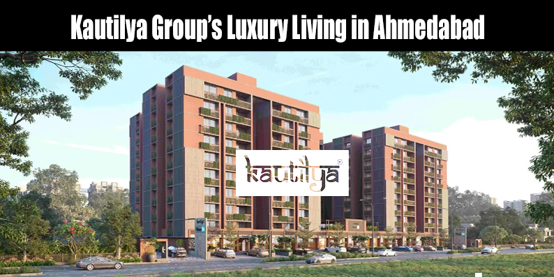 Kautilya Group luxury 3BHK residential tower in Ahmedabad with landscaped gardens and modern clubhouse facilities